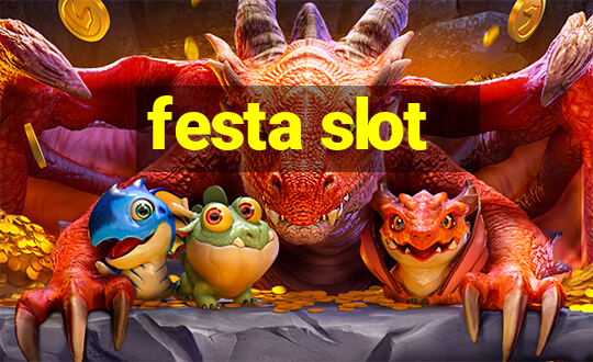 festa slot