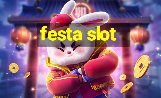 festa slot