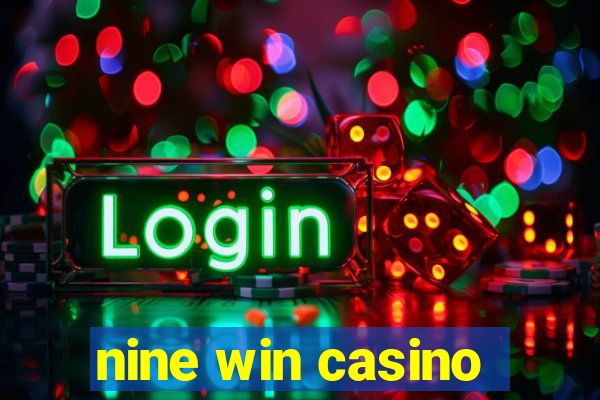 nine win casino