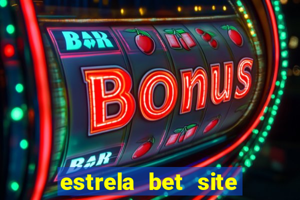 estrela bet site de aposta