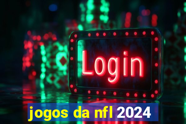 jogos da nfl 2024