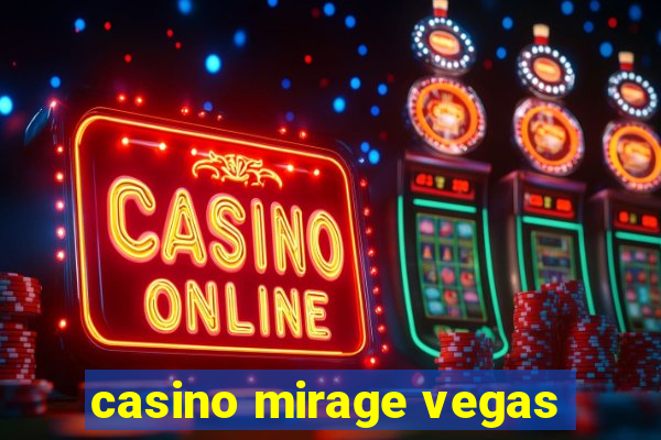 casino mirage vegas