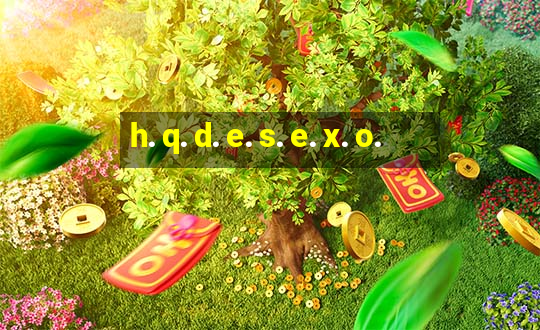 h. q. d. e. s. e. x. o.