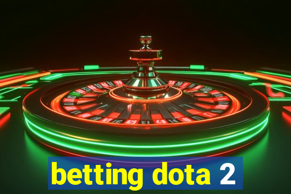 betting dota 2