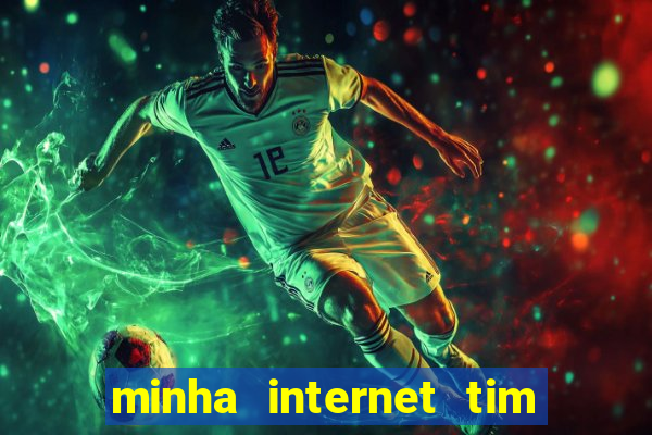 minha internet tim beta acabou como contratar mais