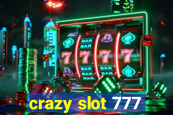 crazy slot 777