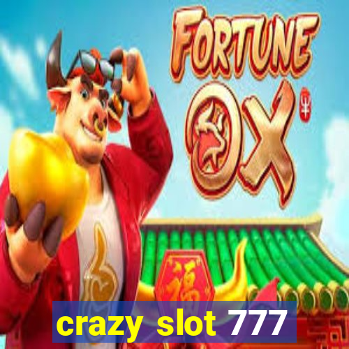 crazy slot 777