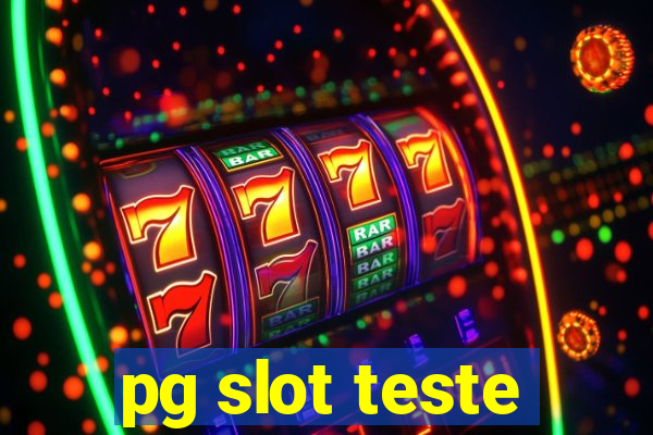 pg slot teste