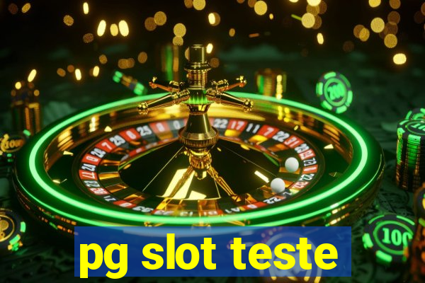 pg slot teste