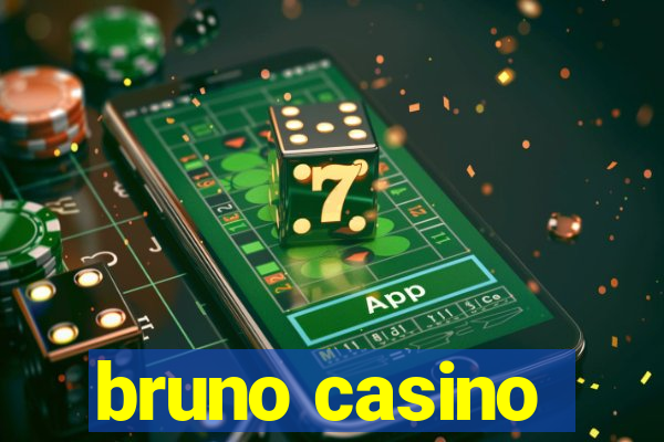 bruno casino