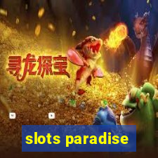 slots paradise