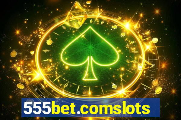 555bet.comslots