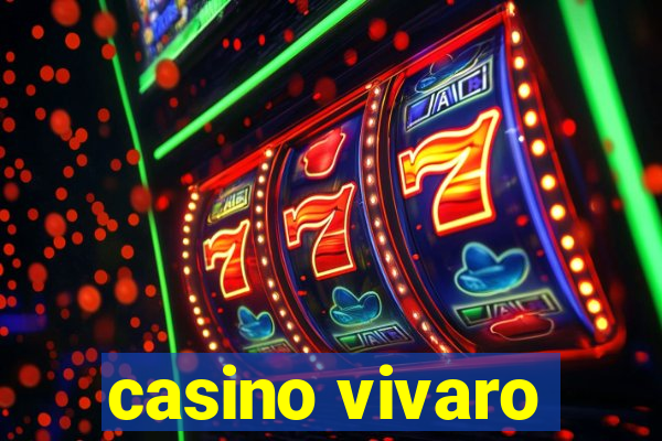 casino vivaro