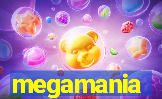 megamania