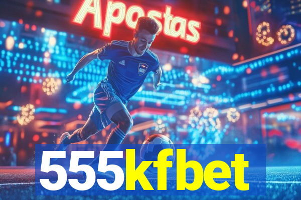 555kfbet