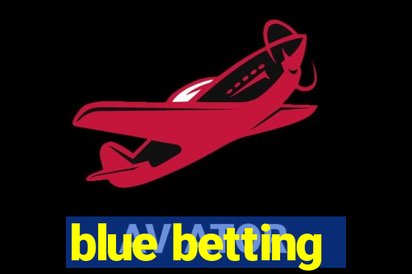 blue betting