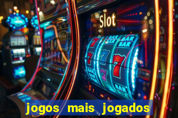 jogos mais jogados do mundo mobile