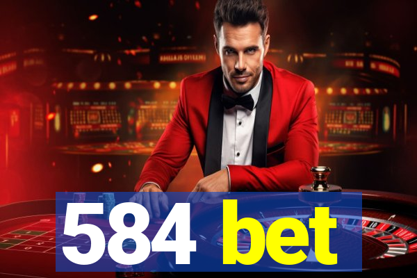 584 bet