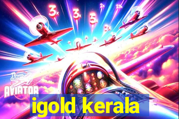 igold kerala