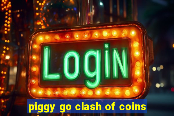 piggy go clash of coins