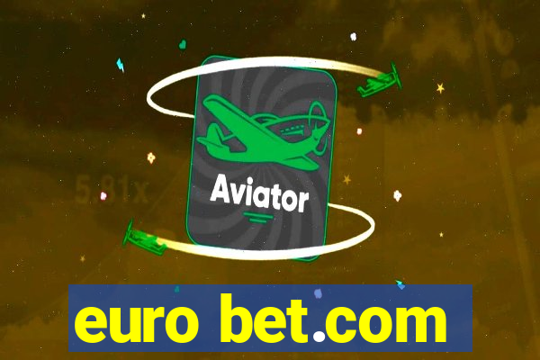 euro bet.com