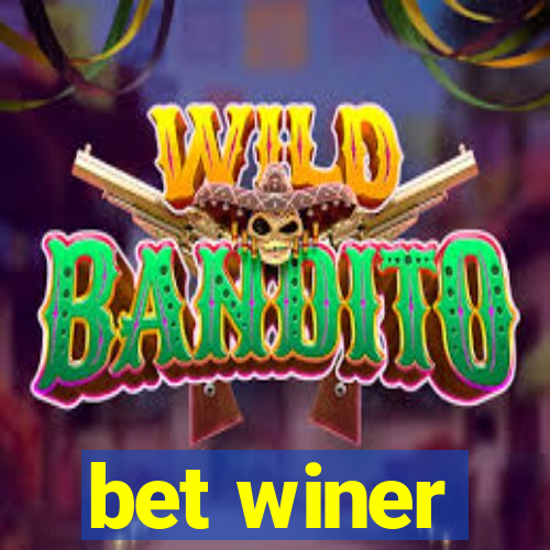 bet winer