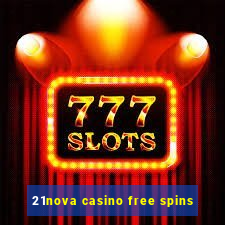 21nova casino free spins