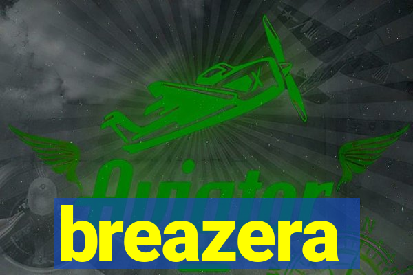 breazera