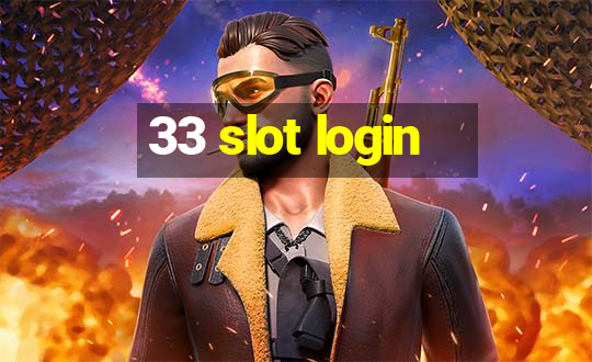 33 slot login