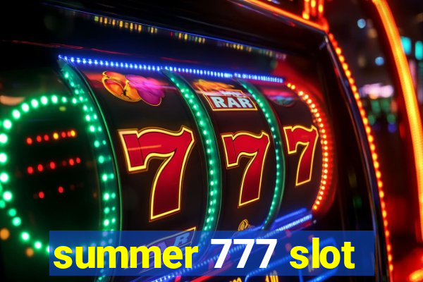 summer 777 slot