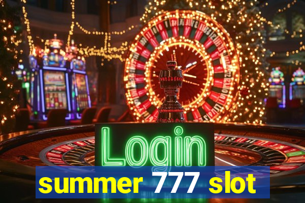 summer 777 slot