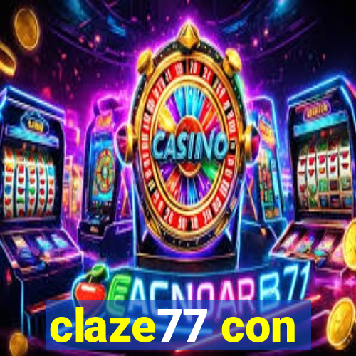 claze77 con