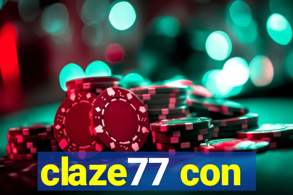 claze77 con