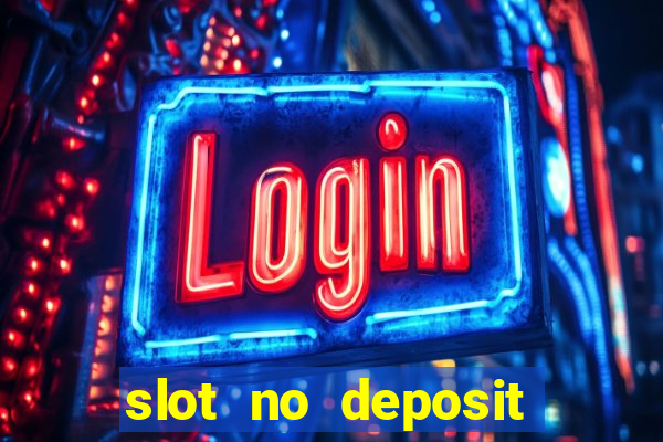 slot no deposit bonus codes