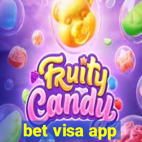 bet visa app