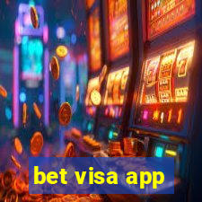 bet visa app