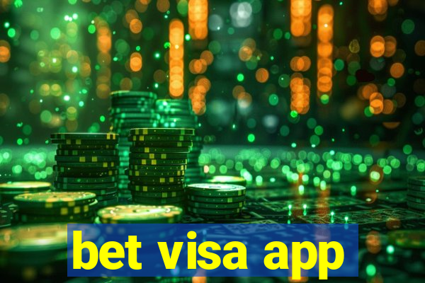 bet visa app