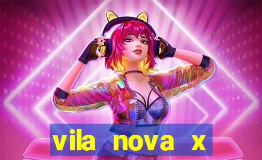 vila nova x novorizontino palpite