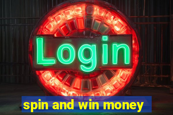 spin and win money