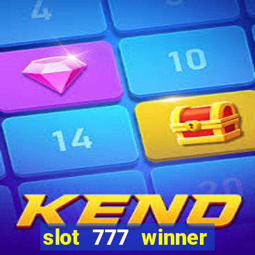 slot 777 winner como sacar