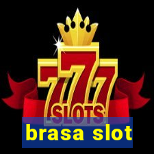 brasa slot