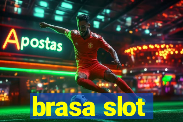 brasa slot