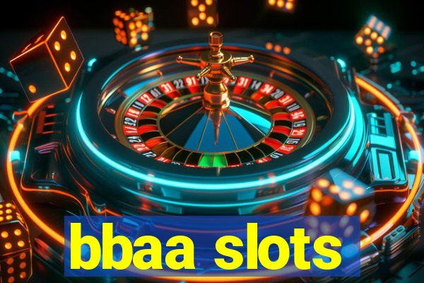 bbaa slots