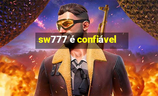 sw777 é confiável