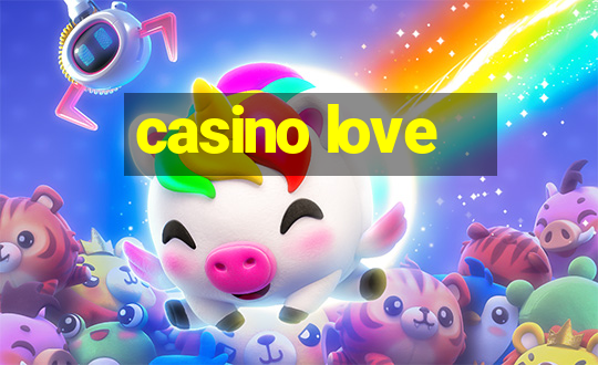 casino love