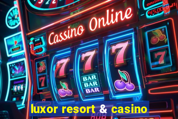 luxor resort & casino