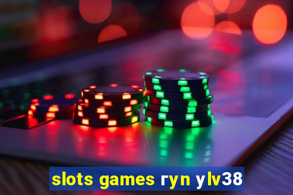 slots games гyn уlv38