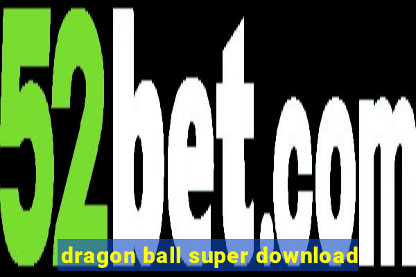 dragon ball super download