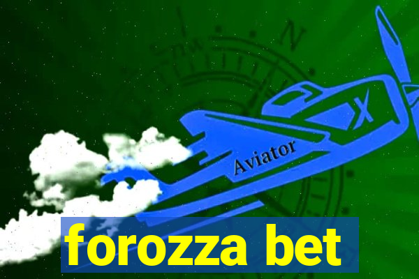 forozza bet