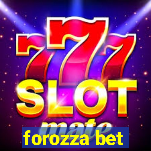 forozza bet